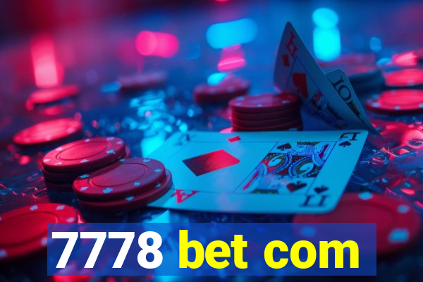 7778 bet com